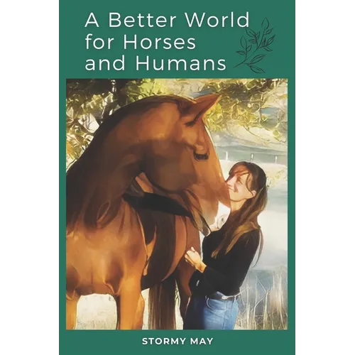 A Better World for Horses and Humans