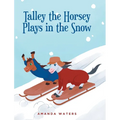 Talley the Horsey Plays in the Snow