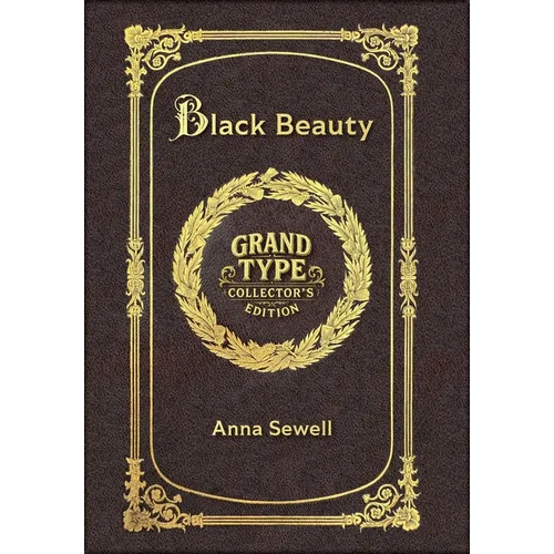 Large Print - Black Beauty - Grand Type Collector's Edition - Matte Hardcover with Dust Jacket