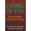 Exploding the Myths: Mammal Welfare, Handling and Teaching