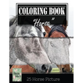 Horse Sketch Gray Scale Photo Adult Coloring Book, Mind Relaxation Stress Relief: Just added color to release your stress and power brain and mind, co
