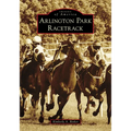 Arlington Park Racetrack