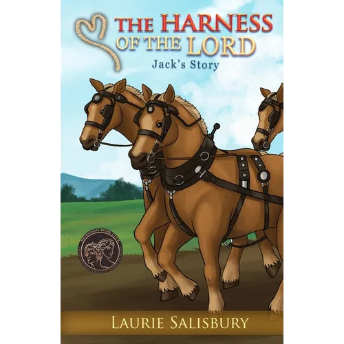 The Harness of the Lord: Jack's Story