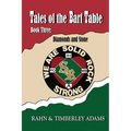 Tales of the Barf Table, Book Three: Diamonds and Stone