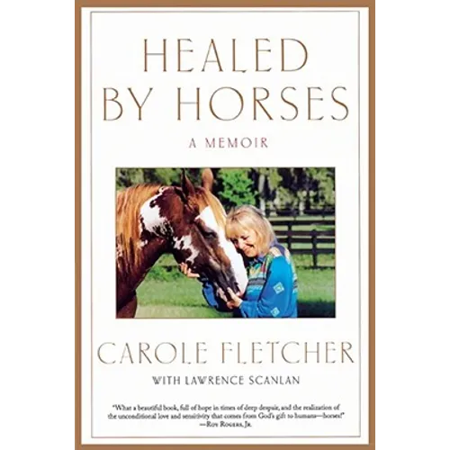 Healed by Horses: A Memoir