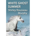 White Ghost Summer