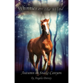 Autumn in Snake Canyon: A Wilderness Horse Adventure