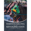 Harness Racing in the Keystone State