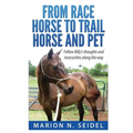 From Race Horse to Trail Horse and Pet