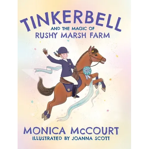Tinkerbell and the Magic of Rushy Marsh Farm