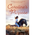 Caroline's Purpose