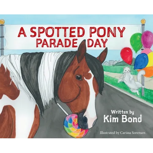A Spotted Pony Parade Day