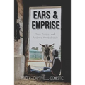 Ears and Emprise: Wild, Then Captive, Now Domestic