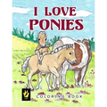 I Love Ponies Coloring Book