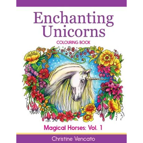Enchanting Unicorns Colouring Book
