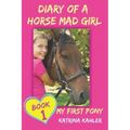 Diary of a Horse Mad Girl: My First Pony