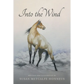 Into The Wind: A Mustang's Story
