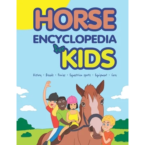 Horse Encyclopedia for Kids