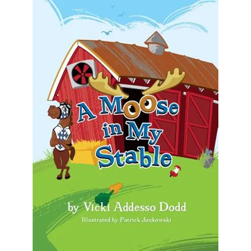 A Moose in My Stable