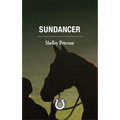 Sundancer: The Saddle Creek Series