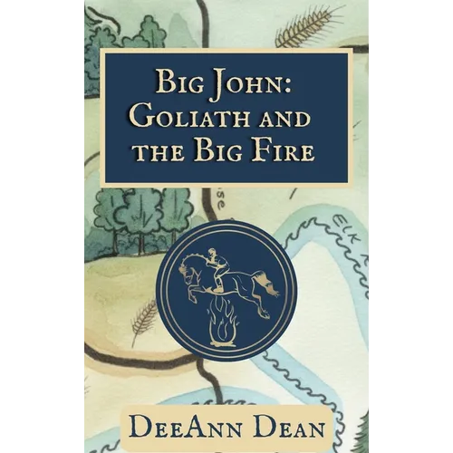 Big John: Goliath and the Big Fire