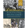 Dressage: The Art of Classical Riding