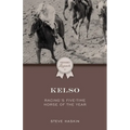 Kelso: Racing's Five-Time Horse of the Year
