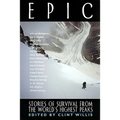 Epic: Stories of Survival from the World's Highest Peaks