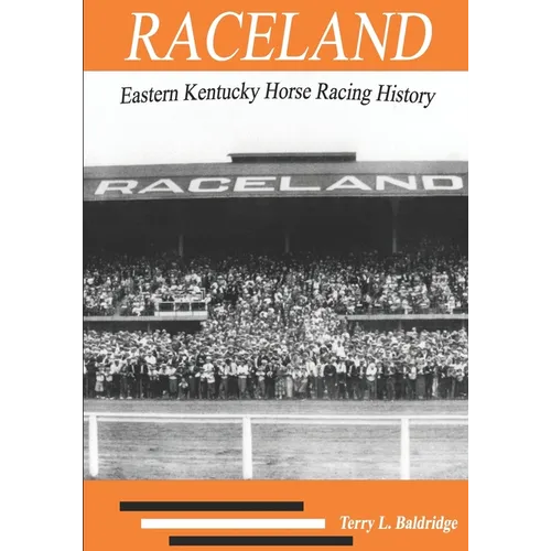 Raceland: Eastern Kentucky Horse Racing History