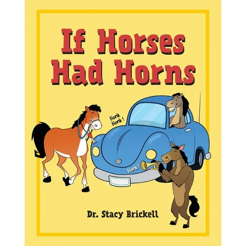 If Horses Had Horns