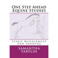 One Step Ahead Equine Studies - Stable Management And Showing
