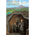 Gentle George: An early chapter story of bravery for kids