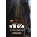 More Than a Mirror: Horses, Humans & Therapeutic Practices