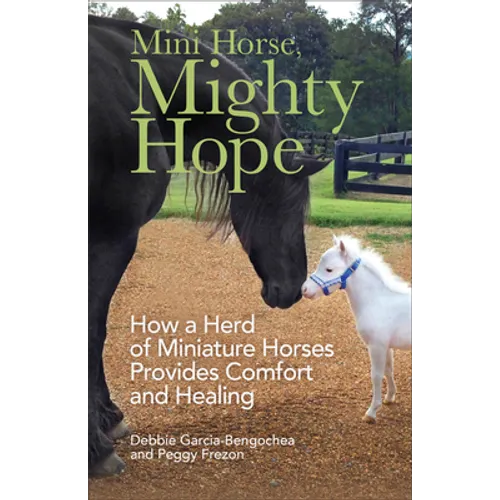 Mini Horse, Mighty Hope