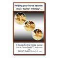 Helping your horse become more Farrier-Friendly: A guide for the horse owner.