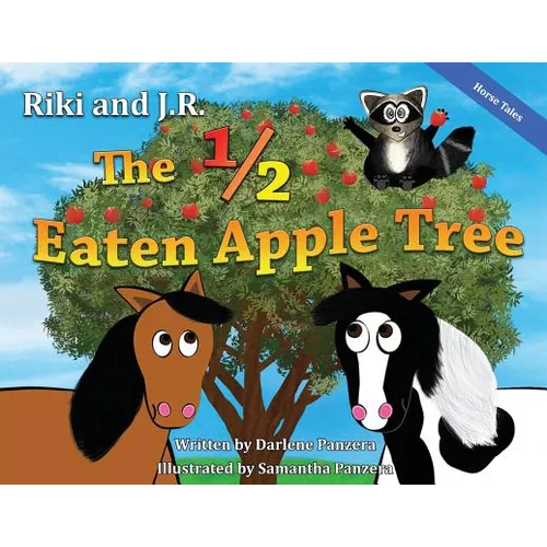 Riki and J.R.: The 1/2 Eaten Apple Tree