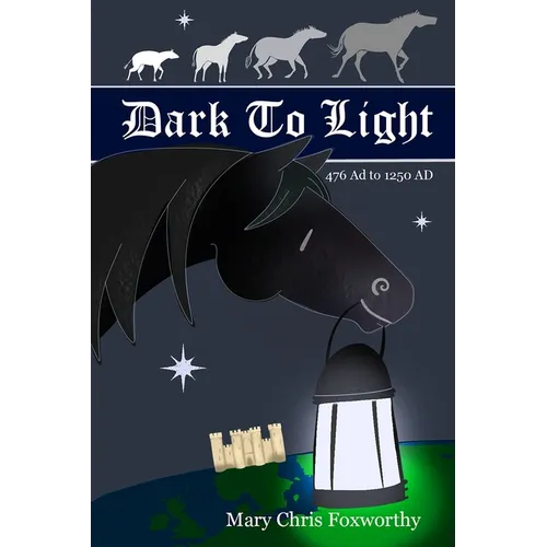 Dark to Light - 476 AD to 1250 AD