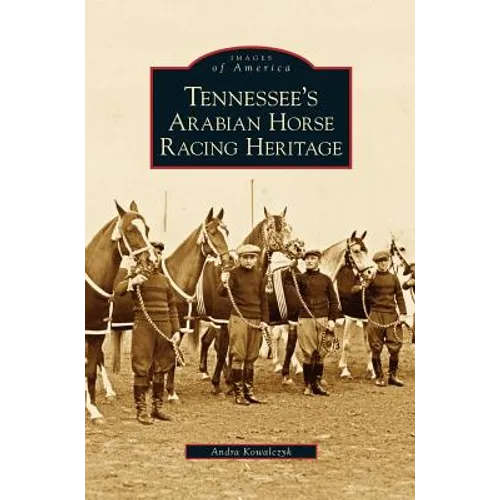 Tennessee's Arabian Horse Racing Heritage