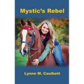Mystic's Rebel