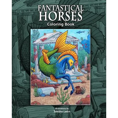 Fantastical Horses: Coloring Book
