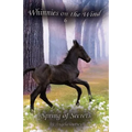 Spring of Secrets: A Wilderness Horse Adventure