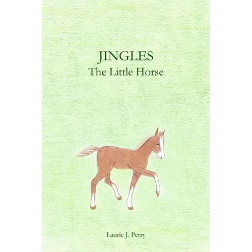 Jingles The Little Horse