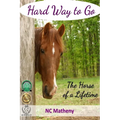 Hard Way to Go: The Horse of a Lifetime