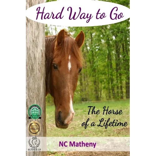 Hard Way to Go: The Horse of a Lifetime