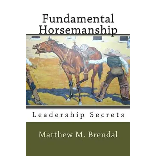 Fundamental Horsemanship Leadership Secrets