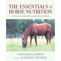 The Essentials of Horse Nutrition: An Intelligent Approach to Equine Feeds and Feeding