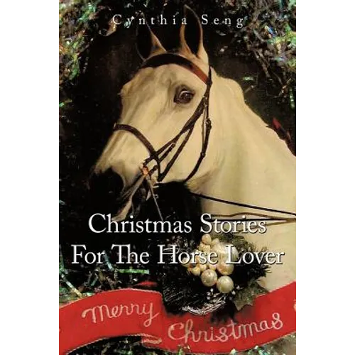 Christmas Stories for the Horse Lover