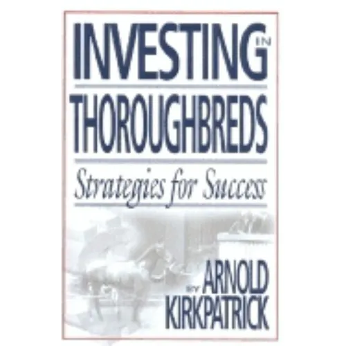 Investing in Thoroughbreds: Strategies for Success