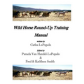 Wild Horse Roundup Training Manual
