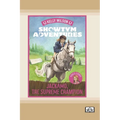 Showtym Adventures 7: Jackamo, the Supreme Champion (Dyslexia-Friendly Edition)
